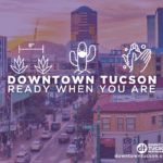 Downtown Tucson "Ready for You" Image