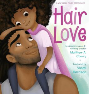 cover of the picture book Hair Love, showing a dad and his daughter